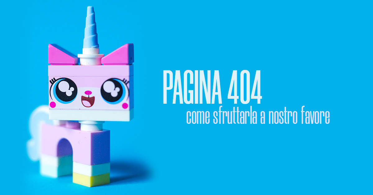 Pagina 404, come sfruttarla a nostro favore - Creare Creatività