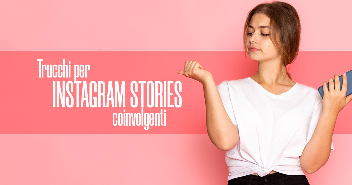 Trucchi per Instagram Stories Coinvolgenti - Creare Creatività